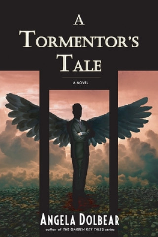 Knjiga A Tormentor's Tale Angela Dolbear
