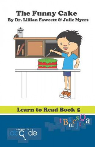 Книга The Funny Cake: Learn to Read Book 5 (American Version) Julie Myers