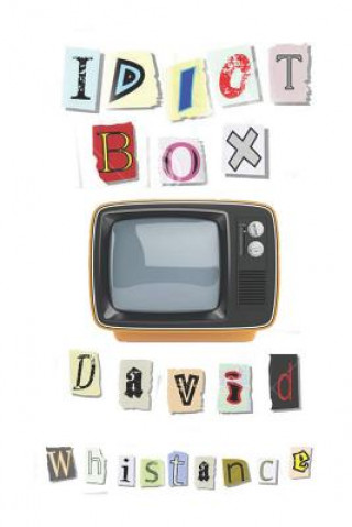 Knjiga Idiot Box David Whistance
