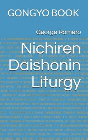 Книга Nichiren Daishonin Liturgy: Gongyo Book George Romero
