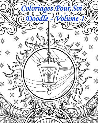 Carte Coloriages Pour Soi - Doodle Volume 1: Automne Et Hiver - 25 Coloriages de Style Doodle Sous Le Th?me de l'Hiver Et de l'Automne Livres Pour Soi