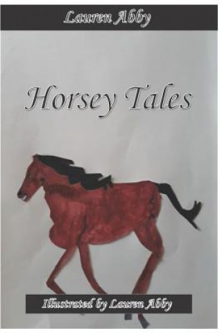 Knjiga Horsey Tales Lauren Abby