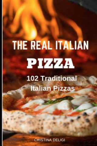 Книга Real Italian Pizza Cristina Deligi