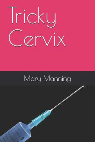 Buch Tricky Cervix Mary Manning