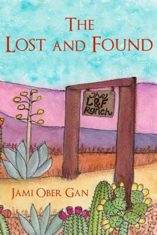 Kniha The Lost and Found Jami Ober Gan