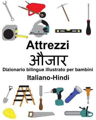 Książka Italiano-Hindi Attrezzi/&#2324;&#2332;&#2366;&#2352; Dizionario bilingue illustrato per bambini Suzanne Carlson