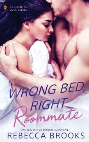 Kniha Wrong Bed, Right Roommate Rebecca Brooks