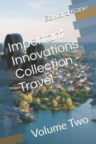 Kniha Important Innovations Collection - Travel: Volume Two Maryanne Kane