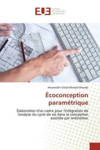 Knjiga Écoconception paramétrique Hesamedin Ostad-Ahmad-Ghorabi