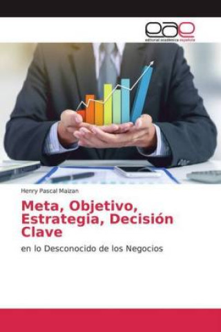 Книга Meta, Objetivo, Estrategia, Decisión Clave 