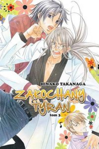 Knjiga Zakochany Tyran #03 Takanaga Hinako