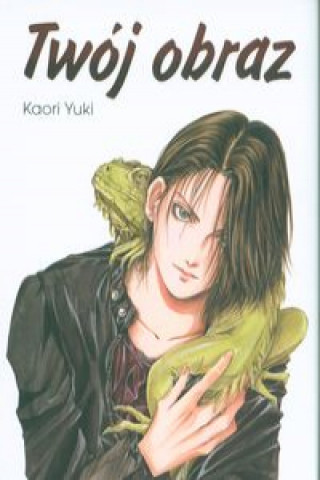 Kniha Twój obraz Kaori Yuki