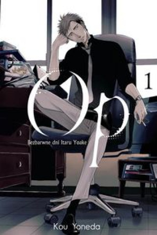 Kniha Op: Bezbarwne dni Itaru Yoake 1 Kou Yoneda