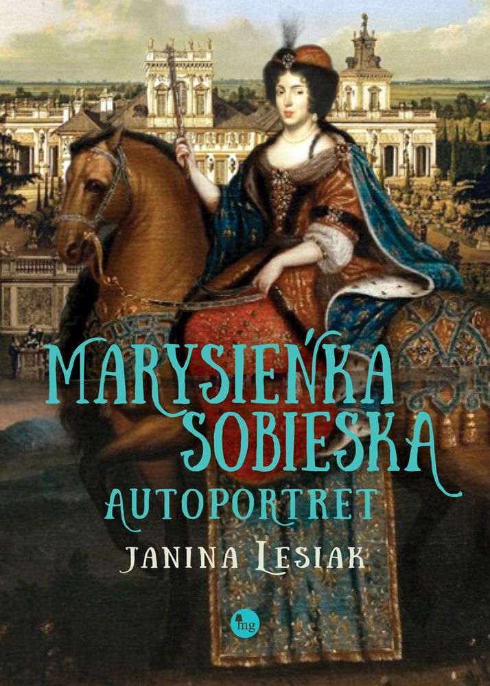 Książka Marysieńka Sobieska Autoportret Lesiak Janina