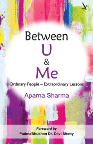 Knjiga Between U & Me Aparna Sharma