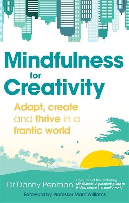 Kniha Mindfulness for a More Creative Life Danny Penman