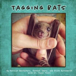 Boek Tagging Bats Kaitlyn DesRochers