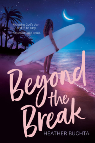 Книга Beyond the Break 
