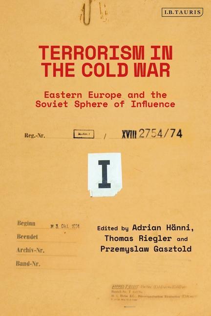 Könyv Terrorism in the Cold War Thomas Riegler