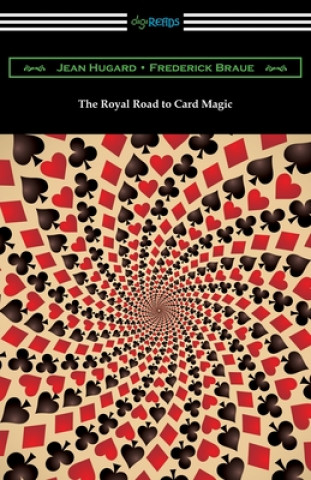 Kniha The Royal Road to Card Magic Frederick Braue