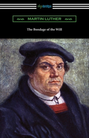 Book Bondage of the Will Henry Cole