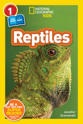 Książka National Geographic Reader: Reptiles (L1/Co-reader) 