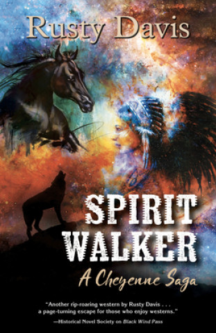 Kniha Spirit Walker: A Cheyenne Saga 