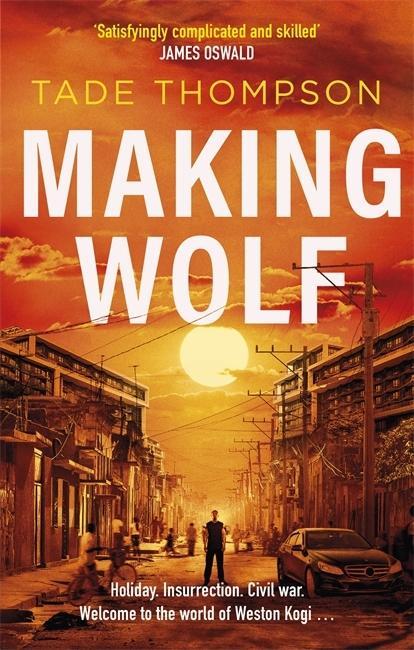 Knjiga Making Wolf Tade Thompson