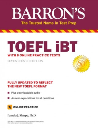 Könyv TOEFL IBT: With 8 Online Practice Tests 