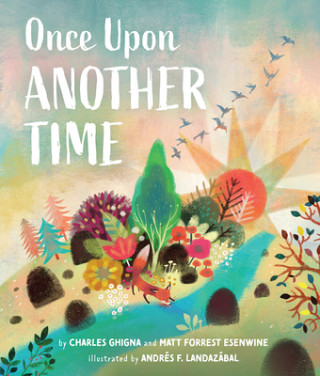 Knjiga Once Upon Another Time Charles Ghigna