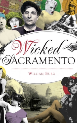 Buch Wicked Sacramento William Burg