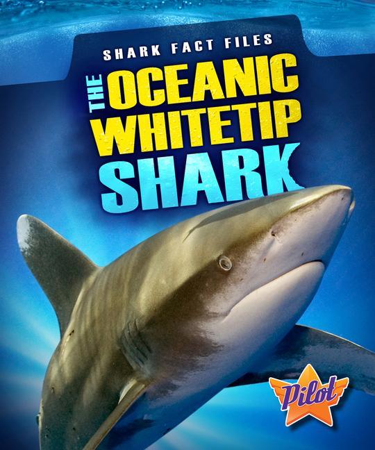 Knjiga The Oceanic Whitetip Shark 