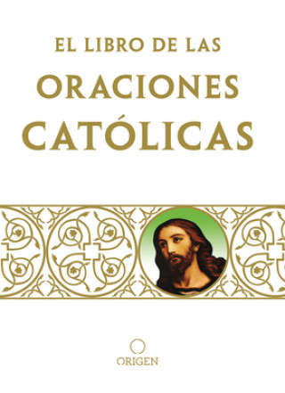 Book Libro de Oraciones Católicas / The Book of Catholic Prayers 