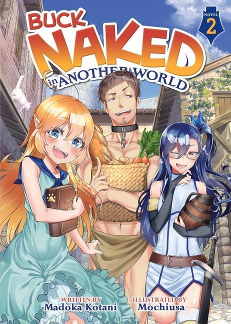 Carte Buck Naked in Another World (Light Novel) Vol. 2 Mochiusa