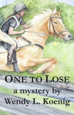 Libro One to Lose Wendy L. Koenig