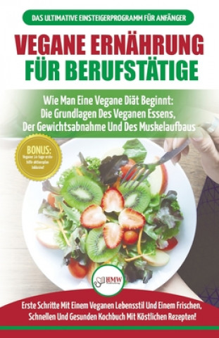 Kniha Vegane Ernahrung Fur Berufstatige 