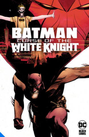 Kniha Batman: Curse of the White Knight Sean Murphy