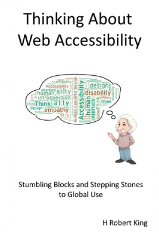 Knjiga Thinking About Web Accessibility H. Robert King