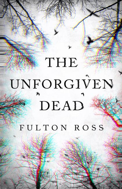 Buch The Unforgiven Dead Fulton Ross