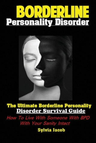 Knjiga BorderlinePersonality Disorder Sylvia Jacob