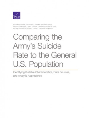 Carte Comparing the Army's Suicide Rate to the General U.S. Population Geoffrey E. Grimm