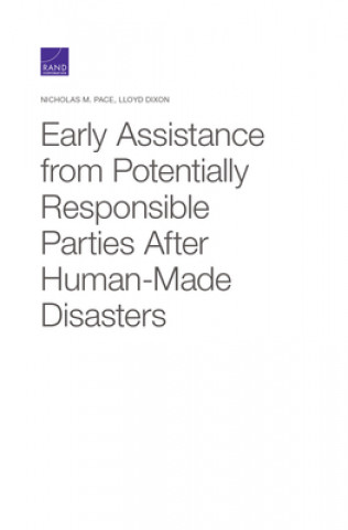 Kniha Early Assistance from Potentially Responsible Parties After Human-Made Disasters Lloyd Dixon