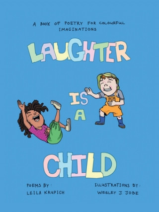 Kniha Laughter Is a Child Wesley J. Jobe