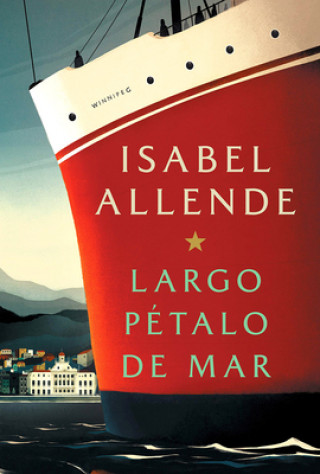 Kniha Largo Pétalo de Mar / A Long Petal of the Sea 