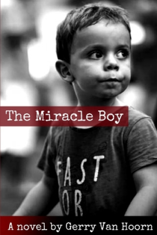 Boek The Miracle Boy Gerry Van Hoorn