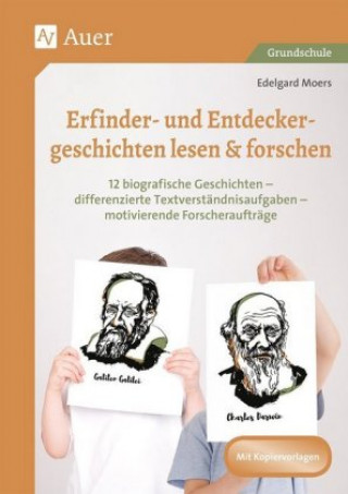 Könyv Erfinder- & Entdeckergeschichten lesen & forschen Edelgard Moers