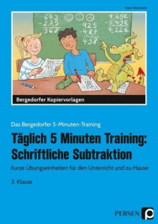 Kniha Täglich 5 Minuten Training: Schriftliche Subtraktion - 3. Klasse Karin Hohmann