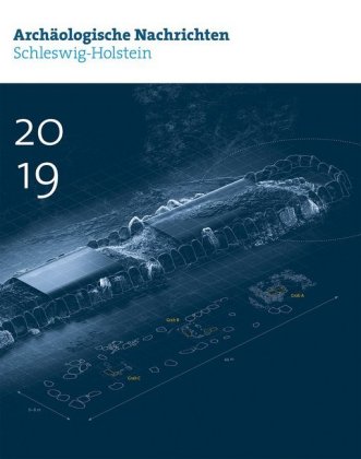 Könyv Archäologische Nachrichten aus Schleswig-Holstein 2019 