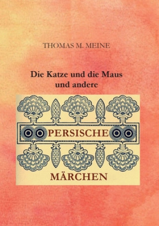 Книга Katze und die Maus und andere persische Marchen Hartwell James