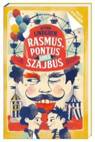 Könyv Rasmus, Pontus i pies Szajbus Astrid Lindgren